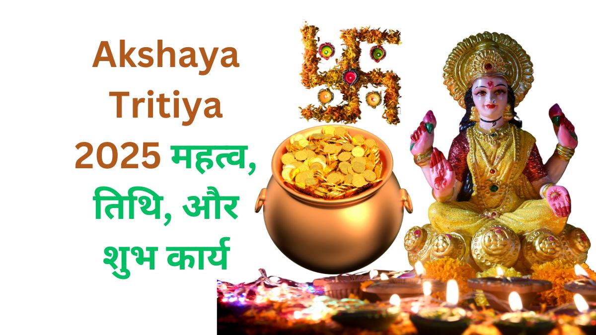 Akshaya Tritiya 2025