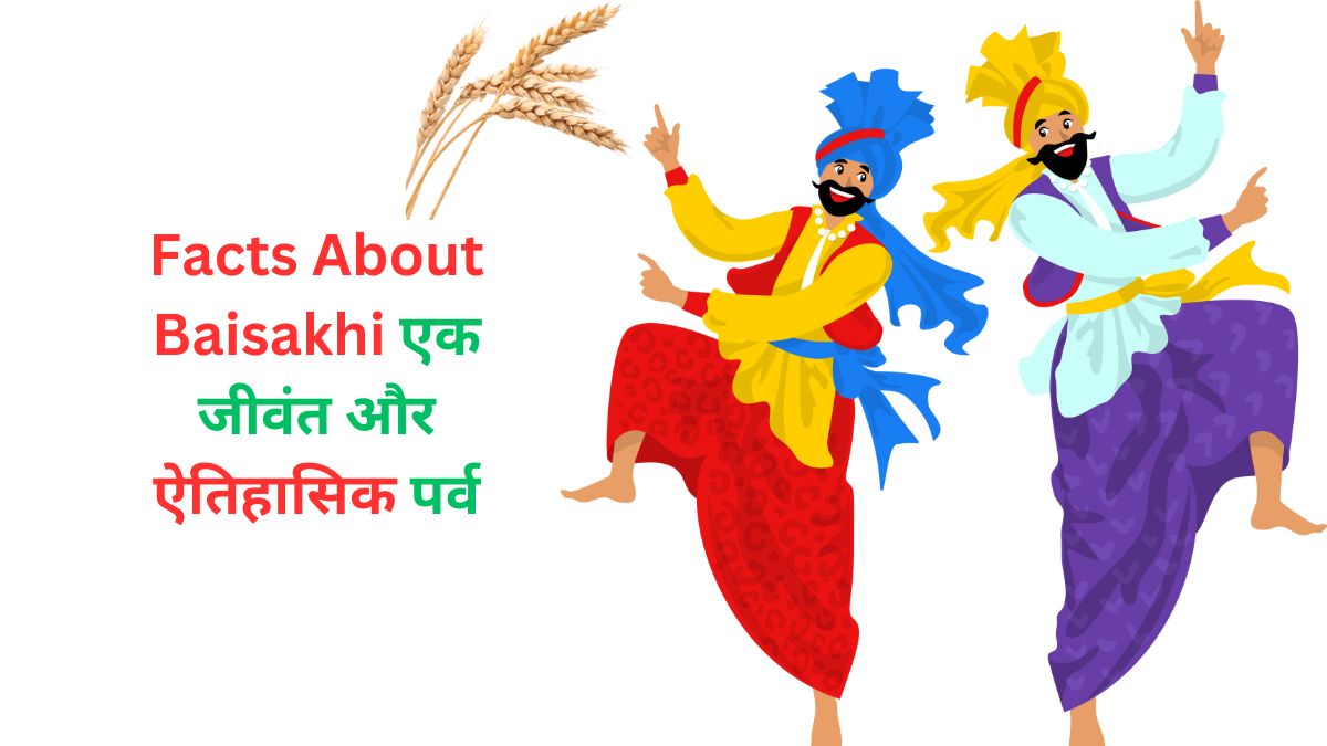 Facts About Baisakhi
