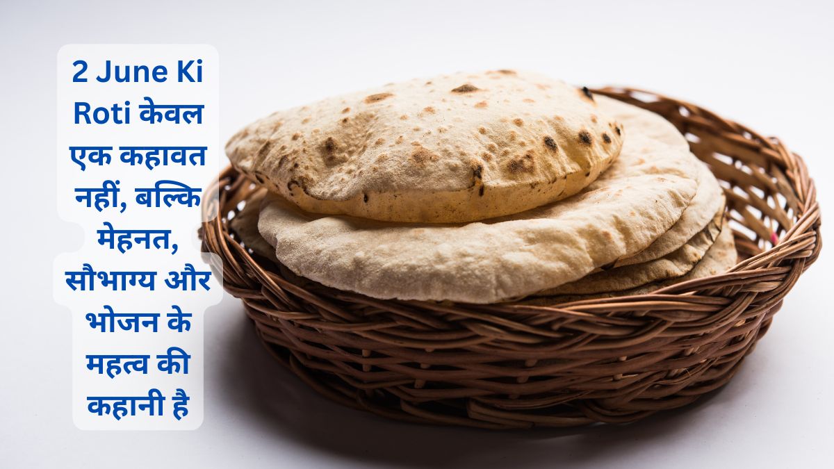 2 June Ki Roti